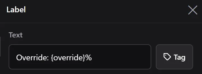 The Text field in the Inspector reading Override: {override}%, with a Tag button beside it.