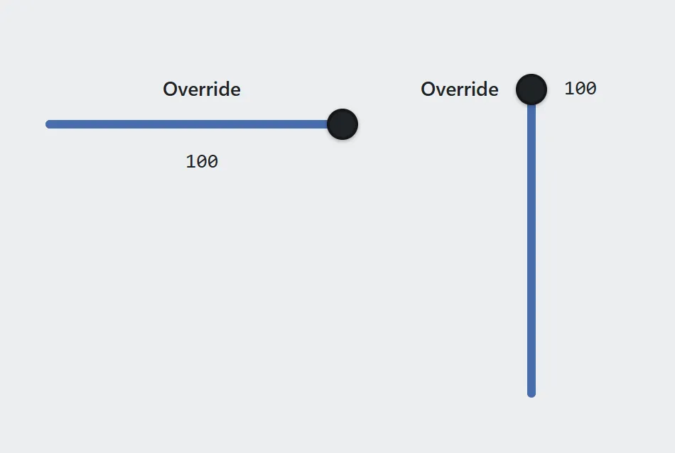 A horizontal slider and a vertical slider, both labeled Override and reading 100.